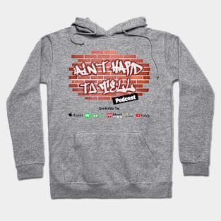 2018 Ain't Hard To Tell Podcast Logo Hoodie